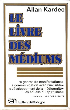 Le livre des médiums (suite du livre des esprits)