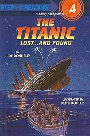 Bild des Verkufers fr The Titanic: Lost. and Found (Step Into Reading: A Step 4 Book) zum Verkauf von buchversandmimpf2000
