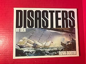 Disasters at Sea: An Anthology of Nova Scotia Shipwreck Stories