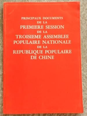 Principaux documents de la première session de la troisième assemblée populaire nationale de la R...