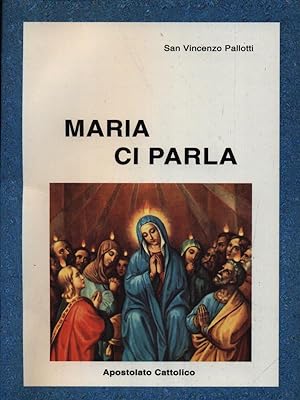 Bild des Verkufers fr Maria ci parla zum Verkauf von Librodifaccia