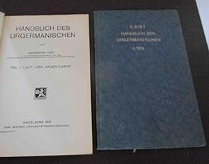 Handbuch des Urgermanischen. Teil I: Laut- und Akzentlehre. Teil II: Stammbildungs- und Flexionsl...
