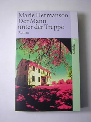 Bild des Verkufers fr Der Mann unter der Treppe : Roman zum Verkauf von Antiquariat Fuchseck