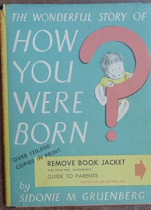 The Wonderful Story of How You Were Born