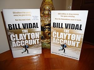 Seller image for THE CLAYTON ACCOUNT+++SIGNED AND DATED+++FIRST EDITION FIRST PRINT+++PLUS THE UK UNCORRECTED PROOF UNSIGNED AS A BONUS+++ for sale by Long Acre Books