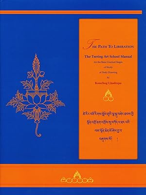 The Path to Liberation: The Tsering Art School Manual (Tibrtan Text)