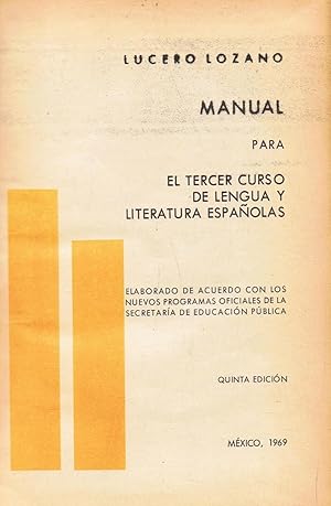 Seller image for MANUAL PARA EL TERCER CURSO DE LENGUA Y LITERTURA ESPAOLAS for sale by Librera Torren de Rueda