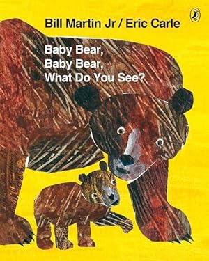 Seller image for Baby Bear, Baby Bear, What do you See? (Paperback) for sale by Grand Eagle Retail