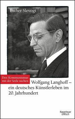 Bild des Verkufers fr Den Kommunismus mit der Seele suchen. Wolfgang Langhoff - ein deutsches Knstlerleben im 20. Jahrhundert. Erstausgabe. zum Verkauf von Antiquariat Lengelsen