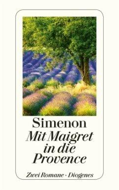 Bild des Verkufers fr Mit Maigret in die Provence. Mein Freund Maigret. Maigret auf Reisen. Zwei Romane in einem Band. Aus d. Franz. von Annerose Melter u. Ingrid Altrichter. zum Verkauf von Antiquariat Lengelsen