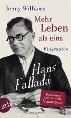 Imagen del vendedor de Mehr Leben als eins. Hans Fallada. Biographie [1998]. Aus d. Engl. von Hans-Christian Oeser. a la venta por Antiquariat Lengelsen