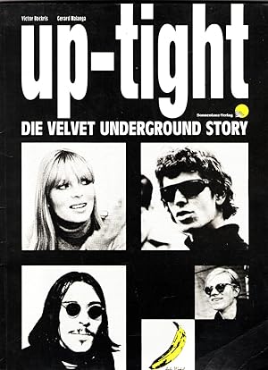 Up-tight. The Velvet Underground Story DEUTSCHE AUSGABE