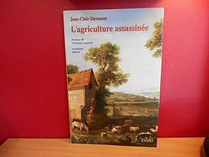 L'AGRICULTURE ASSASSINEE