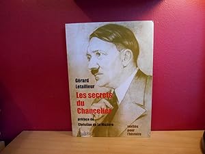 Seller image for LES SECRETS DU CHANCELIER; Hitler for sale by La Bouquinerie  Dd