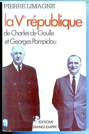 Seller image for La V rpublique de Charles de Gaulle et Georges Pompidou. for sale by Livres Norrois