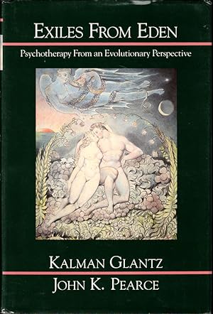 Bild des Verkufers fr Exiles from Eden: Psychotherapy from an Evolutionary Perspective zum Verkauf von Kenneth Mallory Bookseller ABAA