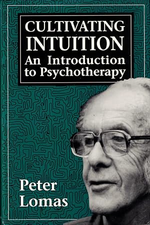 Seller image for Cultivating Intuition: An Introduction to Psychotherapy for sale by Kenneth Mallory Bookseller ABAA