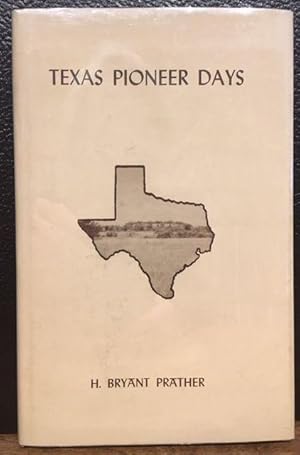 TEXAS PIONEER DAYS