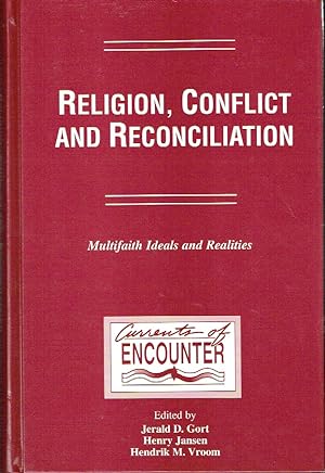 Seller image for Religion, Conflict and Reconciliation : Multifaith Ideals and Realities (Currents of Encounter) for sale by Blue Whale Books, ABAA