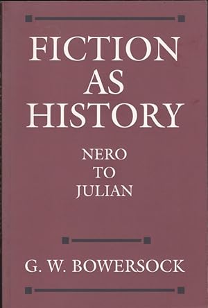 Imagen del vendedor de Fiction as History: Nero to Julian a la venta por Americana Books, ABAA