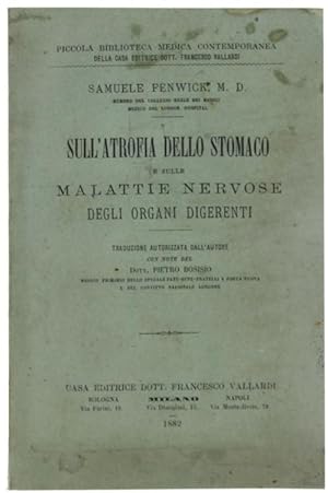 SULL'ATROFIA DELLO STOMACO E SULLE MALATTIE NERVOSE DEGLI ORGANI DIGERENTI.: Traduzione autorizza...