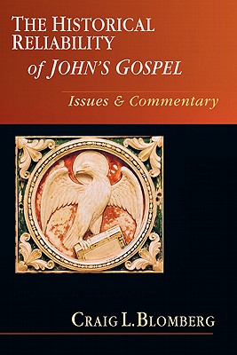 Seller image for The Historical Reliability of John's Gospel: Issues & Commentary (Paperback or Softback) for sale by BargainBookStores