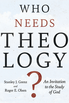 Seller image for Who Needs Theology?: An Invitation to the Study of God (Paperback or Softback) for sale by BargainBookStores