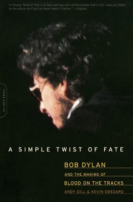 Image du vendeur pour A Simple Twist of Fate: Bob Dylan and the Making of Blood on the Tracks (Paperback or Softback) mis en vente par BargainBookStores