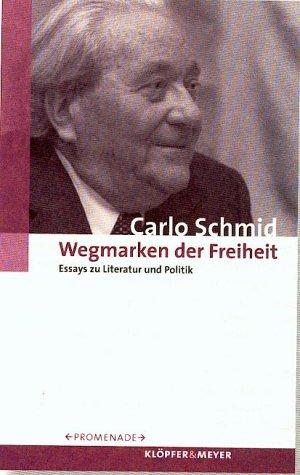 Bild des Verkufers fr Wegmarken der Freiheit. Essays zu Literatur und Politik. Herausgegeben und mit einer Einleitung von Gert Ueding. Textnachweise. - (=Promenade). zum Verkauf von BOUQUINIST