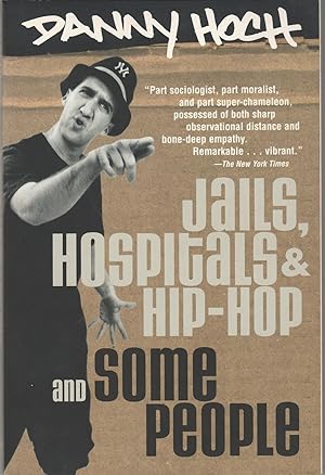 Jails, Hospitals, & Hip-Hop and Some People