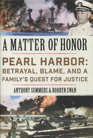A Matter Of Honor - Pearl Harbor: Betrayal, Blame, And A Family's Quest For Justice
