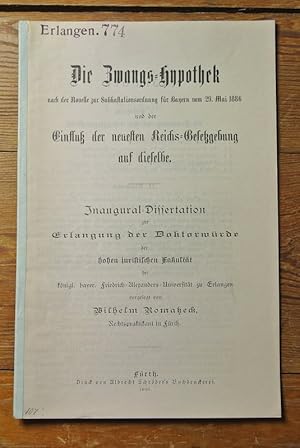 Die Zwangs-Hypothek nach der Novelle zur Subhastationsordnung für Bayern vom 29. Mai 1886 und der...