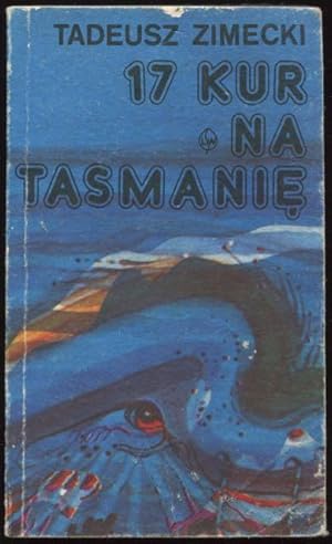 Seller image for 17 kur na Tasmanie. for sale by Lost and Found Books