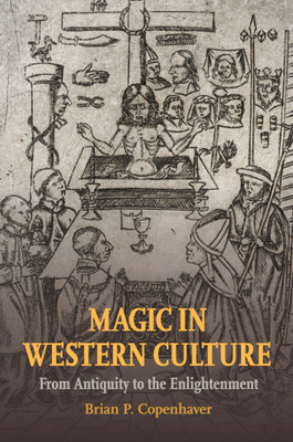 Immagine del venditore per Magic in Western Culture: From Antiquity to the Enlightenment (Paperback or Softback) venduto da BargainBookStores