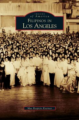 Seller image for Filipinos in Los Angeles (Hardback or Cased Book) for sale by BargainBookStores