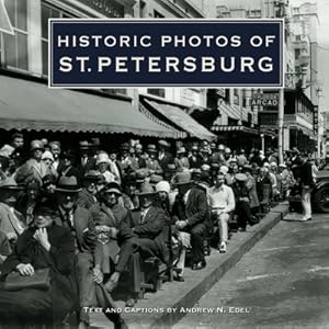 Image du vendeur pour Historic Photos of St. Petersburg (Hardback or Cased Book) mis en vente par BargainBookStores