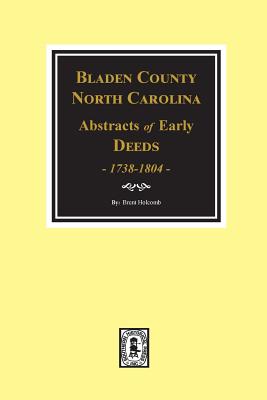 Imagen del vendedor de Bladen County, North Carolina Deeds, 1738-1804 (Paperback or Softback) a la venta por BargainBookStores