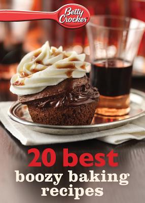 Seller image for Betty Crocker Best Boozy Baking Recipes (Paperback or Softback) for sale by BargainBookStores