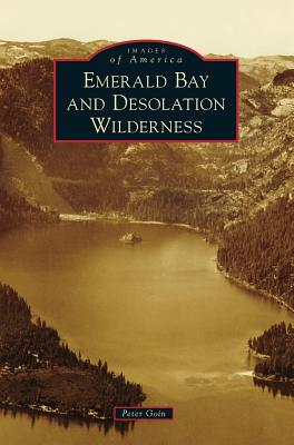 Imagen del vendedor de Emerald Bay and Desolation Wilderness (Hardback or Cased Book) a la venta por BargainBookStores