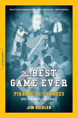 Immagine del venditore per The Best Game Ever: Pirates vs. Yankees: October 13, 1960 (Paperback or Softback) venduto da BargainBookStores