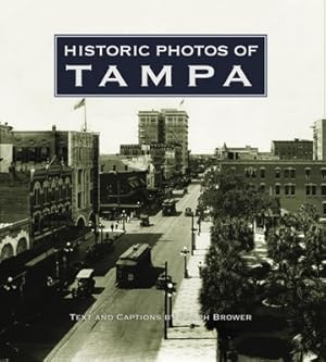 Immagine del venditore per Historic Photos of Tampa (Hardback or Cased Book) venduto da BargainBookStores