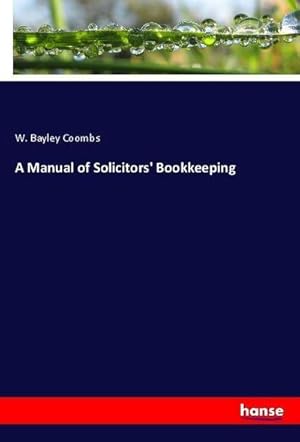 Immagine del venditore per A Manual of Solicitors' Bookkeeping venduto da AHA-BUCH GmbH