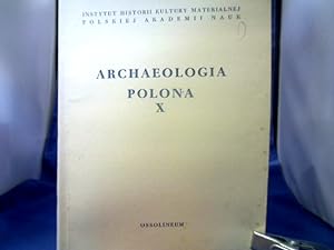 Archaeologia Polona X. Instytut Historii Kultury Materialnej Polskiej Akademii Nauk.