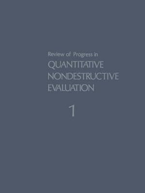 Bild des Verkufers fr Review of Progress in Quantitative Nondestructive Evaluation: Volume 1 zum Verkauf von buchversandmimpf2000