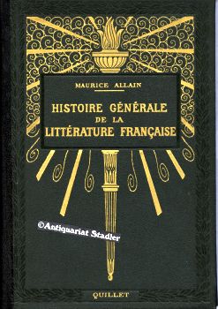 Histoire Générale de La Littérature Francaise. Préface de M. Lucien Descaves.