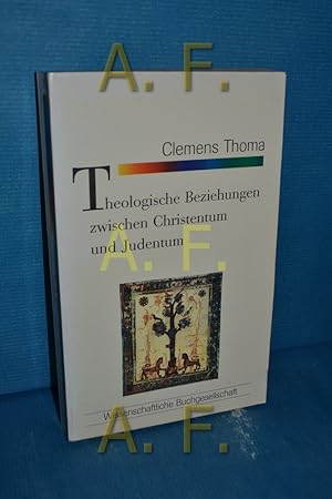 Imagen del vendedor de Theologische Beziehungen zwischen Christentum und Judentum Clemens Thoma / Wissenschaftliche Buchgesellschaft: WB-Forum , 35 a la venta por Antiquarische Fundgrube e.U.