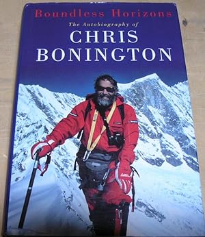 Boundless Horizons:: The Autobiography of Chris Bonington