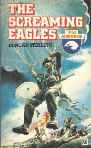 Imagen del vendedor de THE SCREAMING EAGLES 101st Airborne. a la venta por Black Stump Books And Collectables