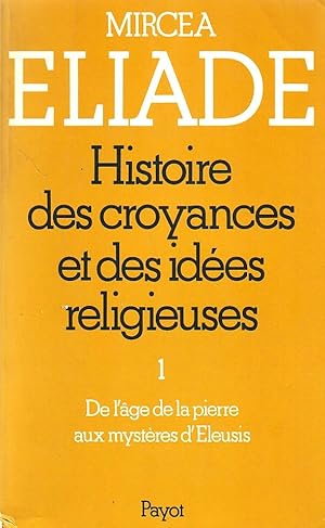 Histoire des croyances et des idées religieuses en 3 volumes