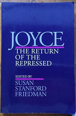 Image du vendeur pour Joyce: The Return of the Repressed mis en vente par Molly's Brook Books